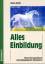 gebrauchtes Buch – Alexa Mohl – Alles Einbildung – Bild 1