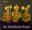 Erich Lidel: Die Schwäbische Krippe. Tex