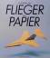 Flieger aus Papier