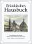 Klein, Diethard H: Fränkisches Hausbuch 