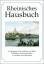 Klein, Diethard H: Rheinisches Hausbuch.