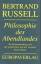 Bertrand Russel: Philosophie des Abendla