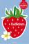 Die besten Rezepte der Welt - Erdbeeren Die besten Rezepte der Welt - Erdbeeren