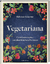 Sabrina Ghayour: Vegetariana | Gemüserez