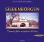 Siebenbürgen - Tausend Jahre europäische Kultur