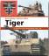 Franz Kurowski: Tiger - Die Geschichte e