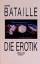 Die Erotik (Batterien) Georges Bataille 