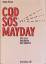 Dieter Vierus: CQD SOS Mayday: 100 Jahre