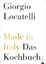 Giorgio Locatelli: Made in Italy - Das K