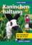 Ulrich Reber: Kaninchenhaltung ZUSTAND S