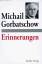 Michail Gorbatschow: Erinnerungen