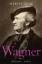 Martin Geck: Richard Wagner : Biographie