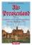 Alt-Preußenland – Geschichte Ost- und Westpreußens von der Urzeit bis 1701