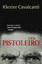 Cavalcanti Klester: Der Pistoleiro: Die 