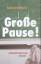 Große Pause! Nachdenken über Schule