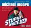 Michael Moore: Stupid white men