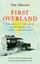 Tim Slessor: First Overland. Als Erste i