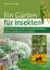 Anita Schäffer: Ein Garten für Insekten 