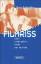 Nina Schindler: Filmriss oder: Liebe gib