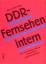 Peter Ludes: DDR-Fernsehen intern