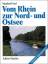 Manfred Fenzl: Vom Rhein zur Nord- und O