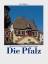 Machan Matthias M.: Die Pfalz (= Eine Bi