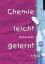 Chemie leicht gelernt - Modelle, Stoffe, Formeln, Reaktionen ; ab Klasse 7