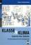 Klasse(n)klima Schritt für Schritt – Ein Praxisbuch für die Grundschule