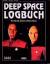 Mark A. Altman: Deep Space-Logbuch