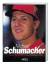 Christopher Hilton: Michael Schumacher -