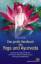 Das große Handbuch des Yoga und Ayurveda - das Buch des vedischen Wissens ; der Weg der Selbstverwirklichung und der Yoga der Sebstheilung