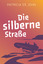 Patricia St. John: Die silberne Strasse