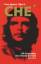 Che – Die Biographie des Ernesto Guevara