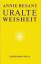 Annie Besant: Uralte Weisheit. [Eine Ein