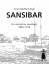 Sansibar / Ein deutsches Lesebuch 1844-1