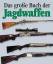 Jean Berton: Das Grosse Buch der Jagdwaf