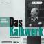 Thomas Bernhard: Das Kalkwerk