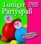 Lustiger Partyspass