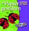 gebrauchtes Buch – Mit Papier gestalten – Bild 1