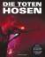 Die Toten Hosen – Live-Backstage-Studio: Fotografien 1986-2006