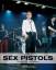 A tribute to Sex Pistols - Fotografien aus der Rex Collection ; [live - Studio - backstage]