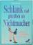 gebrauchtes Buch – Doris Burger – Schlank und glücklich als Nichtraucher – Bild 1