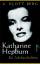 A. Scott Berg: Katharine Hepburn: Ein Ja