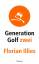 Florian Illies: Generation Golf Zwei