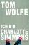 Tom Wolfe: Ich bin Charlotte Simmons.Rom