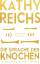 Kathy Reichs: Die Sprache der Knochen