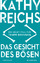 Kathy Reichs: Das Gesicht des Bösen - Ei