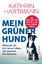 Kathrin Hartmann: Mein grüner Hund - Plä