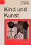 Grunder, Hans U: Kind und Kunst: Das Rec