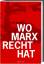 Fritz Reheis: Wo Marx Recht hat